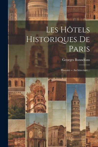 Les Hôtels Historiques De Paris