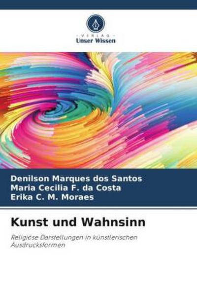 Kunst und Wahnsinn