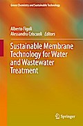 Sustainable Membrane Technology for Water and Wastewater Treatment