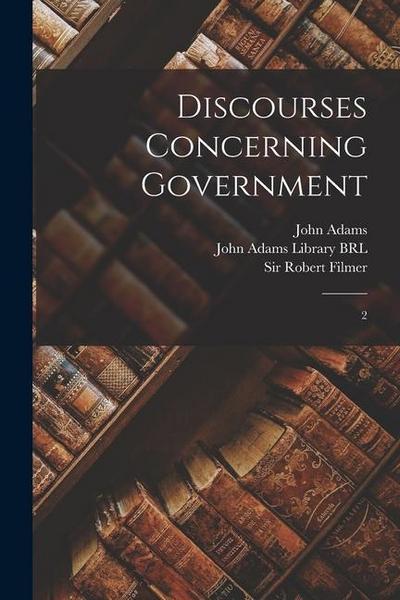 Discourses Concerning Government