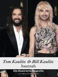 Tom Kaulitz & Bill Kaulitz hautnah - Komplett 