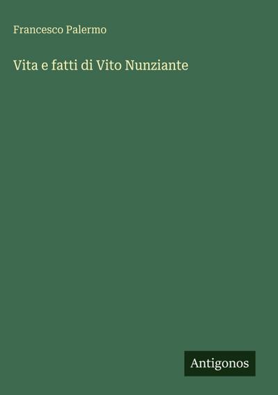 Vita e fatti di Vito Nunziante