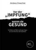 Vor der Impfung waren sie gesund