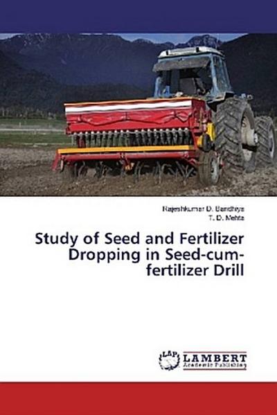 Study of Seed and Fertilizer Dropping in Seed-cum-fertilizer Drill
