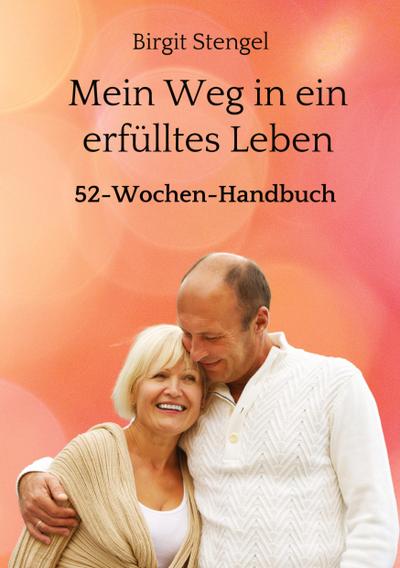 Mein Weg in ein erfülltes Leben