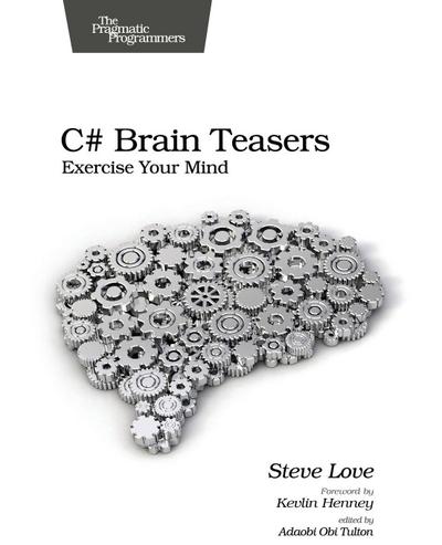C# Brain Teasers