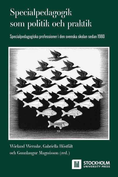 Specialpedagogik som politik och praktik