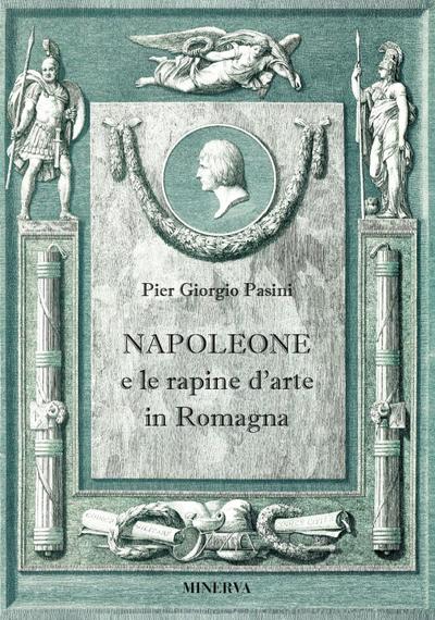 Napoleone e le rapine d’arte in Romagna