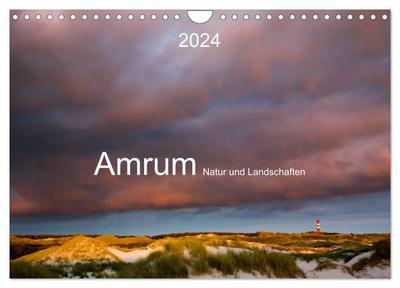 Amrum. Natur und Landschaften (Wandkalender 2024 DIN A4 quer), CALVENDO Monatskalender