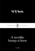 A Terrible Beauty Is Born