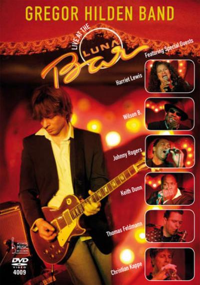 Gregor Hilden Band, Live at the Luna Bar, 1 DVD