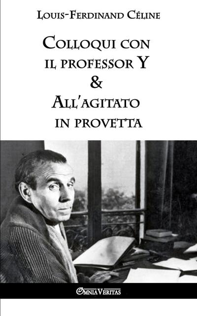 Colloqui con il professor Y & All’agitato in provetta