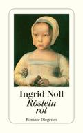 Röslein rot von Ingrid Noll | Ebook
