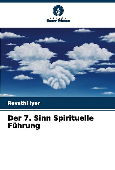 Der 7. Sinn Spirituelle Führung