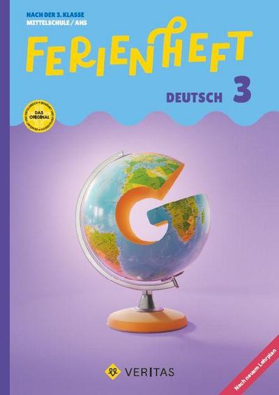 Ferienheft Deutsch -  3. Klasse MS/AHS -Lehrplan 2023 - Mit eingelegten Lösungen