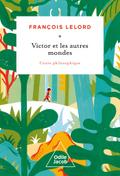 Victor et les autres mondes