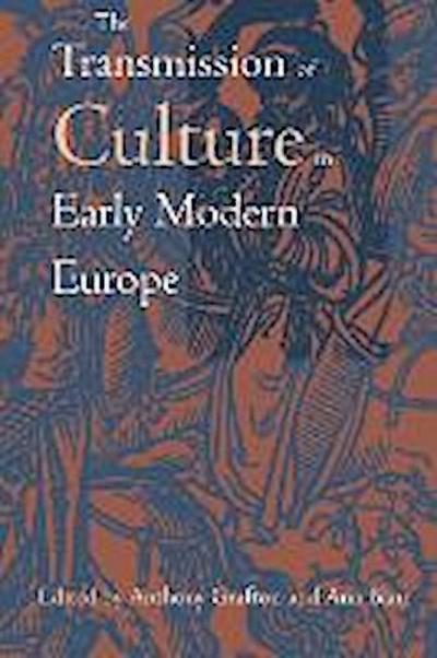 The Transmission of Culture in Early Modern Europe