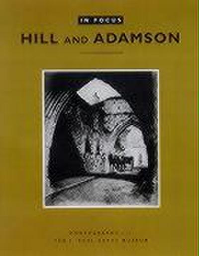 In Focus: Hill and Adamson