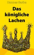 Das königliche Lachen