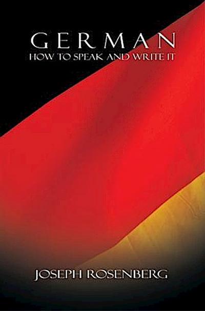 German: How to Speak and Write It (Beginners’ Guides)