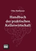 Handbuch der praktischen Kellerwirtschaft