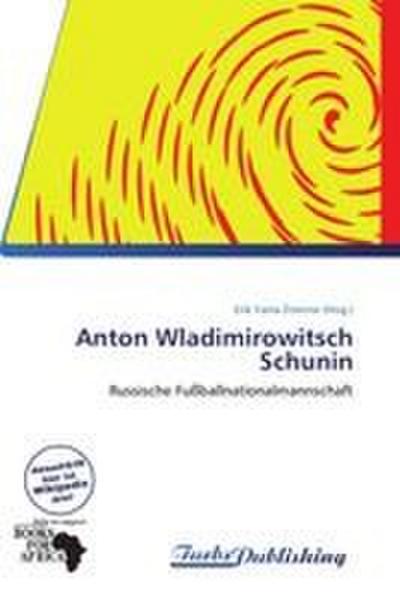 Anton Wladimirowitsch Schunin