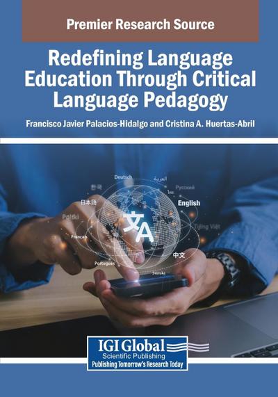 Redefining Language Education Through Critical Language Pedagogy
