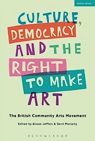 Culture, Democracy and the Right to Make Art