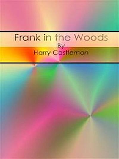 Frank in the Woods
