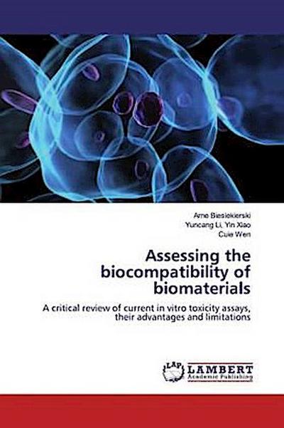 Assessing the biocompatibility of biomaterials