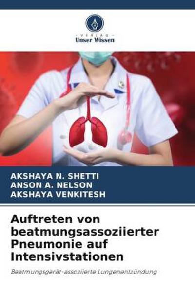 Auftreten von beatmungsassoziierter Pneumonie auf Intensivstationen