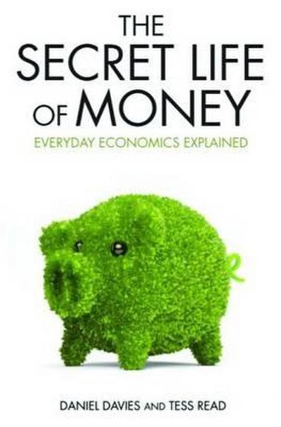 Davies, D: The Secret Life of Money