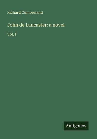 John de Lancaster: a novel