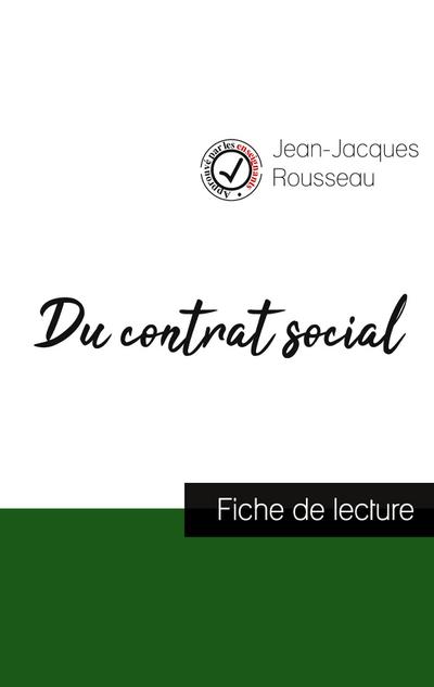 Du contrat social de Jean-Jacques Rousseau (fiche de lecture et analyse complète de l’oeuvre)