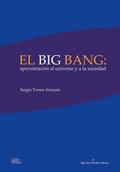 El big bang: aproximación al universo y a la socie