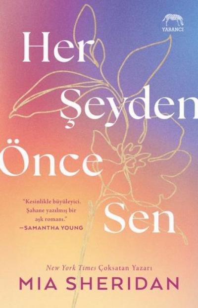 Her Seyden Önce Sen