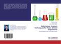 Laboratory Analysis Techniques for Food & Feed Ingredients