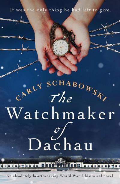 Schabowski, C: Watchmaker of Dachau