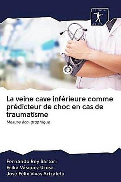 La veine cave inférieure comme prédicteur de choc en cas de traumatisme