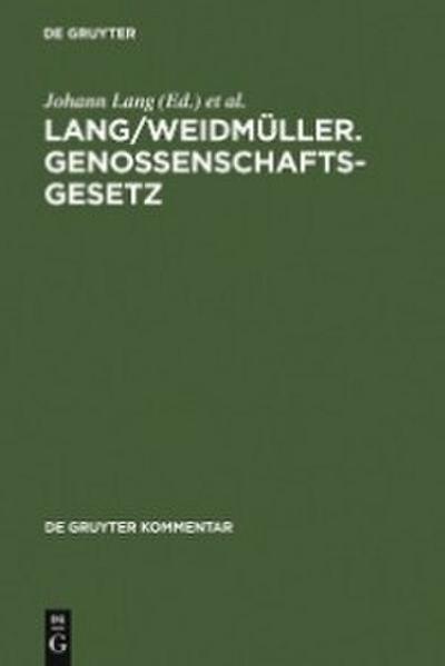 Lang/Weidmüller. Genossenschaftsgesetz