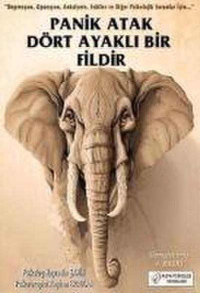 Panik Atak Dört Ayakli Bir Fildir