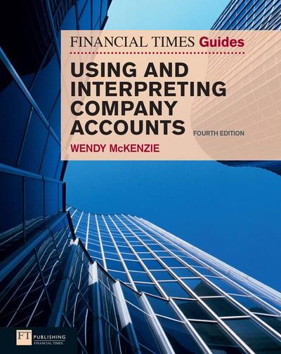 Mckenzie, W: Financial Times Guide to Using and Interpreting