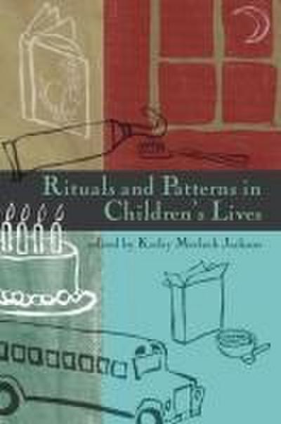 Rituals and Patterns in Children’s Lives