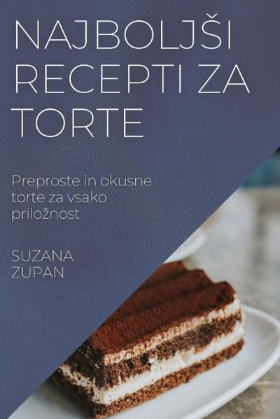 Najbolj¿i recepti za torte
