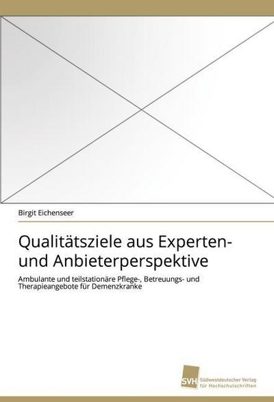 Qualitätsziele aus Experten- und Anbieterperspektive