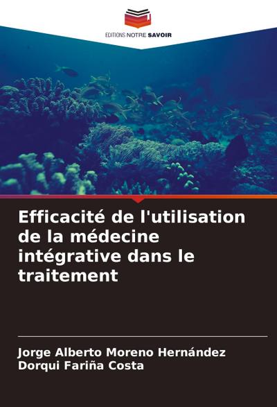 Efficacité de l’utilisation de la médecine intégrative dans le traitement