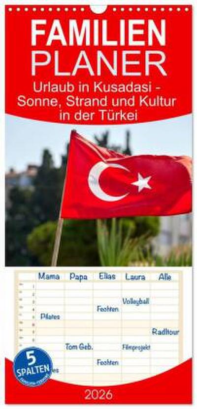 Familienplaner 2026 - Urlaub in Kusadasi - Sonne, Strand und Kultur in der Türkei mit 5 Spalten (Wandkalender, 21 x 45 cm) CALVENDO