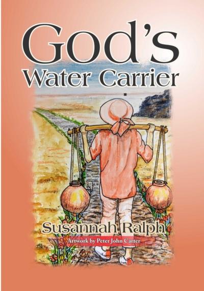 God’s Water Carrier