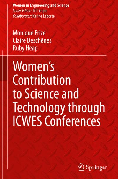 Women’s Contribution to Science and Technology through ICWES Conferences