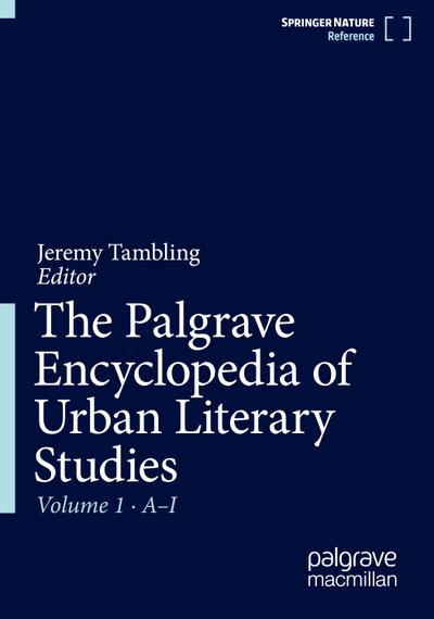 The Palgrave Encyclopedia of Urban Literary Studies